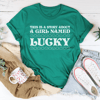 A Girl Named Lucky Tee