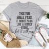 This Too Shall Pass Tee