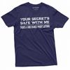 MR-2042023202436-mens-funny-sarcastic-t-shirt-your-secrets-safe-with-image-1.jpg