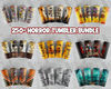 250+ Horror Tumbler bundle 2 7.99.jpg