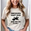MR-2442023103123-dinosaurs-didnt-read-now-they-are-extinct-t-shirt-funny-image-1.jpg
