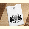 Mom Best Ever Sublimation_ 1.jpg