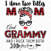 I-Have-Two-Titles-Mom-And-Grammy-Svg-TD0039.png