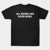 MR-28420232498-all-boobs-are-good-boobs-t-shirt-funny-meme-tee-image-1.jpg