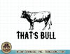 That's Bull Funny Country Western T-Shirt copy.jpg