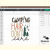 Camping Hair Don't Care SVG Design_ 4.png