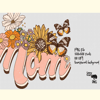 Mom,Mum Retro Flower PNG Sublimation_ 0.png