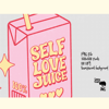 Self Love Juice PNG Sublimation_ 0.png