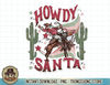 Funny Retro Western Christmas Cowboy Xmas Howdy Santa T-Shirt copy.jpg