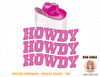 Rodeo Western Country Southern Cowgirl hat pink - Howdy T-Shirt copy.jpg