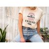 MR-65202301155-always-a-mother-forever-a-friend-shirt-mothers-day-shirt-mom-image-1.jpg