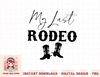 My Last Rodeo Western Cowgirl Boots Bachelorette Bride Party T-Shirt copy.jpg