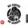 MR-115202313504-darth-vader-svg-no-coffee-no-workee-dxf-png-clipart-cut-file-image-1.jpg