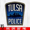 Badge Tulsa Police svg eps dxf png file.jpg