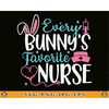 MR-1152023162710-every-bunnys-favorite-nurse-svg-easter-nurse-svg-funny-image-1.jpg