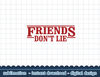 Netflix Stranger Things Friends Don t Lie Logo Style png,digital print.jpg