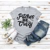 MR-295202319415-pitches-be-crazy-shirt-baseball-shirt-softball-shirt-funny-image-1.jpg