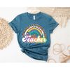 MR-305202324949-teacher-rainbow-shirtinspirational-teacher-shirtsteach-image-1.jpg