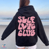 Self Love Club Sweatshirt, Retro Self Love Shirt, Mental Health Tshirt, Love Yourself Tee, Cute Retro Crewneck Sweatshirt - 1.jpg