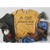 MR-3152023102039-be-still-and-know-that-i-am-god-shirt-christian-shirt-image-1.jpg