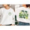 MR-162023114822-its-me-im-the-drunkest-its-me-sweatshirt-funny-image-1.jpg