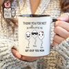 MR-162023185815-custom-mom-mug-with-kids-name-thank-you-for-not-swallowing-us-image-1.jpg