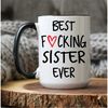 MR-262023122429-best-sister-ever-fucking-best-sister-ever-sister-gift-funny-image-1.jpg