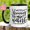 MR-26202315350-your-crazy-is-showing-mug-you-might-want-to-tuck-that-back-in-image-1.jpg