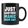 MR-762023163722-funny-mother-gift-manic-mom-mug-manic-mom-gift-busy-mom-image-1.jpg