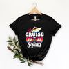 Cruise Trip Shirt , Cruise Squad 2023 Shirt, Cruise Vocation Shirt, Cruise 2023 Shirt, Family Matching Cruise Shirt, Matching Family Outfits - 4.jpg