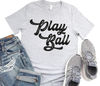 Play Ball Shirt, Baseball Tee, Vintage Retro Design, Softball, Tee Ball, Little League,Baseball Mom T-Shirt, Sports Shirt, Baseball Shirt - 1.jpg