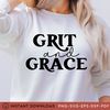Grit and Grace SVG, Hustle Svg, Grind Svg, Hustle Hard Svg, Southern and Grace Svg, Women Shirts, DXF, PDF, Cricut Files - 5.jpg