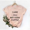 MR-126202315755-i-love-jesus-but-i-cuss-a-little-christian-clothing-faith-image-1.jpg