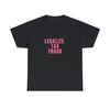 Legalize Tax Fraud - Unisex T-Shirt, Funny Y2K Style Shirt - 1.jpg