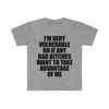 Funny Meme TShirt - I'm Very Vulnerable RN if Any Bad Bitches Want to Take Advantage of Me Joke Tee - Gift Shirt - 5.jpg