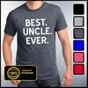 Best Uncle Ever Shirt, Best Dad Ever, Gifts for Uncles, Funny Uncle Shirt, Best Uncle Tshirt - 1.jpg