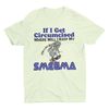 If I Get Circumcised Where Will I Keep My Smegma, Funny Shirt, Weird Shirt, Hard Shirt, Inappropriate Shirts, Offensive Shirt, Meme Shirt - 2.jpg