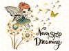 Never Stop Dreaming PNG  Fairy png  Dandelion png  Dandelion Blowing png  Flowers png  Sublimation Design  Digital Design Download - 1.jpg
