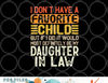 Retro Vintage I Don t Have A Favorite Child Daughter In Law png, digital download copy.jpg