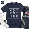 Adventure TShirt, Nature Lover Shirt, Vacation Shirt, Camping T Shirt, Hiking Shirt, Camp Gifts, Outdoor Shirt, Travel T Shirts - 5.jpg