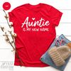 Aunt TShirt, Auntie Gift, Best Aunt Shirt, New Auntie Gift, Cool Aunts Shirt, Gift For Sister, Auntie Is My New Name Shirt, Aunt Tee - 3.jpg