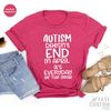 Autism Mom Shirt, Autism Awareness Tee, Autism Aware Shirt, Autism Doesn't End In April, Autism Gift, Autism Support Shirt, Autism Dad Shirt - 2.jpg