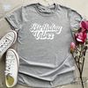 Birthday T-shirt, Birthday Women Shirt, Birthday Vibes Shirt, Birthday Vibes TShirt, Retro Birthday Shirt, Birthday Gift, Birthday Gift Idea - 4.jpg