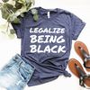 Black History Shirt, Black Lives Shirt, Black History Month Shirt, Justice For Black Shirt, Human Rights Shirt, Black Rights Shirt, BLM Tee - 3.jpg