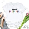 Blessed Memaw T Shirt, Grandma Shirt, Mother's Day Gift, Gift for Memaw, Memaw T-Shirt, Gift For Grandma, Gift for Her, Grandma Gift - 5.jpg