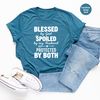 Blessed T Shirt, Gift For Wife, Blessed By God Spoiled By My Husband Protected By Both Shirt, Wife Shirt,Mothers Day Shirt,Matching Shirt - 4.jpg