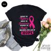 Cancer Support Shirt, Motivational T-Shirt, Cancer Awareness T-Shirt, Cancer Breast Ribbon Tee, Hope Cancer Shirts, Breast Cancer Shirt - 3.jpg