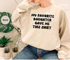 Funny Mom T-Shirt, Funny Dad Crewneck Sweatshirt, Family Gifts, Mother's Day Shirt, Gifts for Mom, Gifts for Him, Graphic Tees - 7.jpg