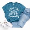 Funny Personality T-Shirt, Sarcastic Person Shirt, Funny Tired Shirt, Behavioral Shirt, Attitude Shirt, Funny Quote Shirt, Shirt With Saying - 5.jpg