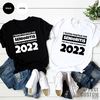 Funny Senior Shirt, Graduation Shirt, I Tested Positive For Senioritis The Only Cure Is Graduation 2022, Graduate Shirts, Grad T-Shirt - 3.jpg